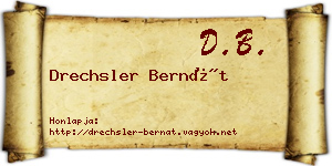 Drechsler Bernát névjegykártya